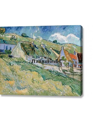 Ван Гог - Сламени Хижи 1890 (пано от канава)