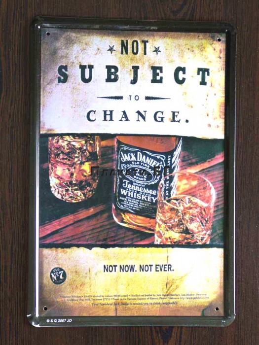 Jack Daniels (Not Change) - tin sign 20x30cm
