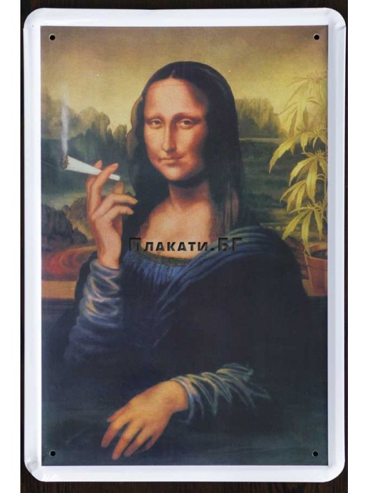 Mona Lisa (Smoking Ganja) - tin sign 20x30cm