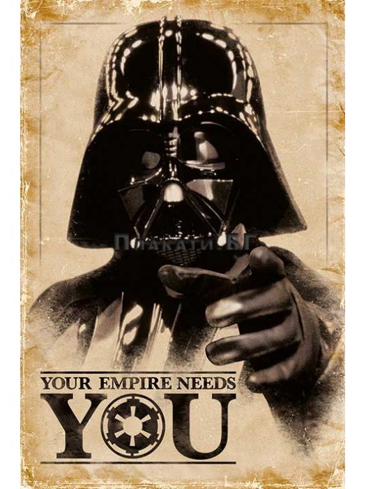 Междузвездни Войни - Your Empire Needs You (61х91,5см) филмов плакат (постер)