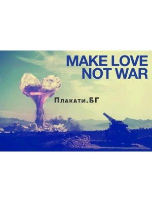 Make Love, Not War